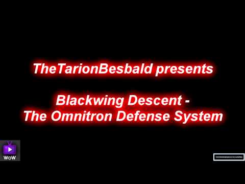 TTB RAID Blackwing Descent: Omnitron Defense System -  WoW:Cataclysm Raid Guide