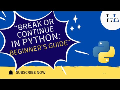 Mastering Break And Continue Statements Beginner Guide Easy Python Tutorial