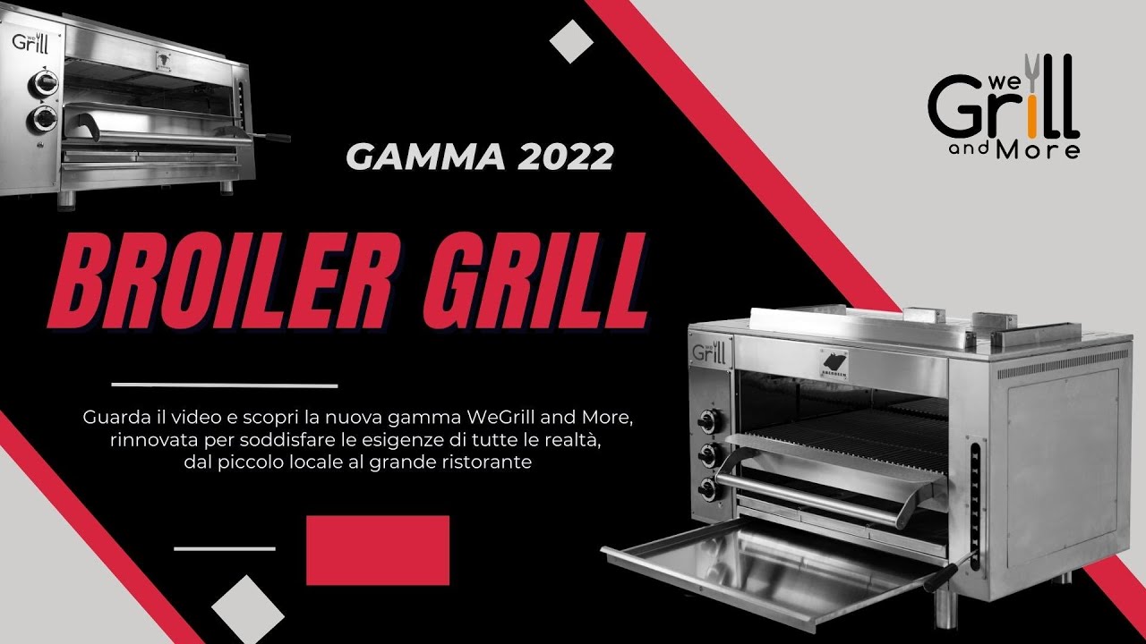 BROILER GRILL – Il sistema di cottura per la grigliata perfetta