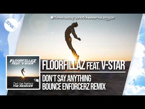 DNZ370 // FLOORFILLAZ FT. V-STAR - DON'T SAY ANYTHING BOUNCE ENFORCERZ REMIX (Official Video)