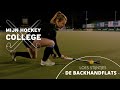 Mijn HockeyCollege - De Backhandflats