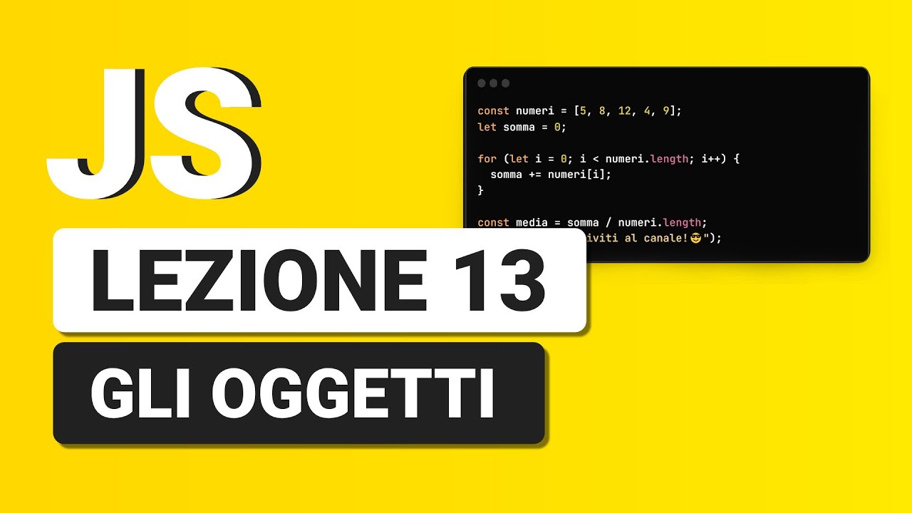 Javascript Tutorial Italiano 13 - Gli Oggetti in Javascript