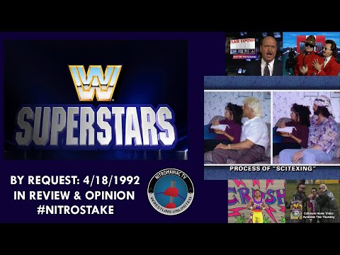 BY REQUEST! - #NitrosTake - WWF Superstars 4/18/1992 in review/opinion