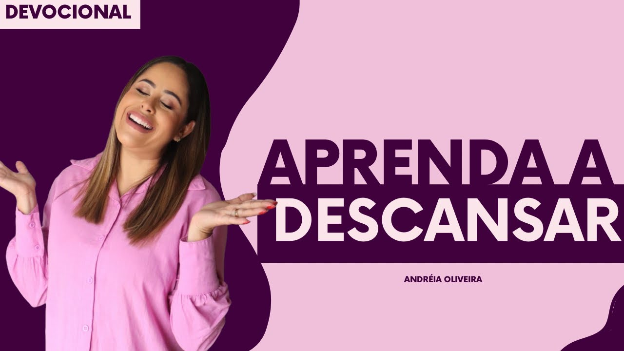 Tem coisas que não exigem trabalho, exigem DESCANSO! - Devocional | (16/10)