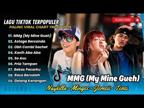 MMG My Mine Gueh - Naykilla | ASTAGA BERCANDA - Akbar Chalay, Mingse | LAGU TIKTOK VIRAL TERBARU