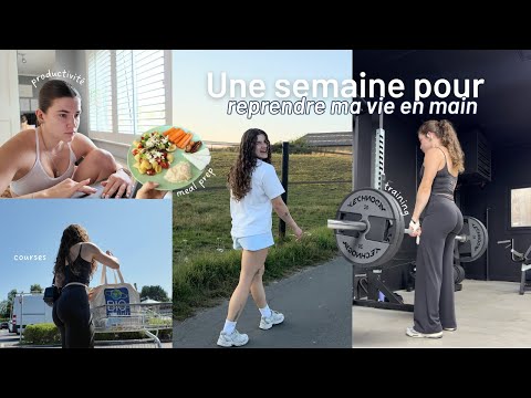 UNE SEMAINE POUR REPRENDRE MA VIE EN MAIN (morning routine, sport, productivité)