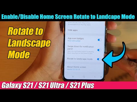 Galaxy S21/Ultra/Plus: How to Enable/Disable Home Screen Rotate to Landscape Mode