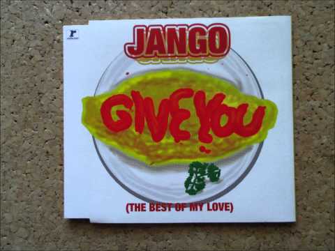 GIVE YOU ( THE BEST OF MY LOVE )／JANGO