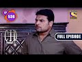 एक डरावनी हवेली की Mystery CID सीआईडी Season 1 Episode 536