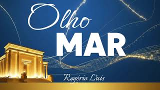OLHO MAR  LETRA E MUSICA   ETERNOS LOUVORES