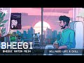 bheegi bheegi raaton mein (DJ NYK Remix) | Adnan Sami | [Bollywood LoFi, Chillhop, Chill Trap Beats]