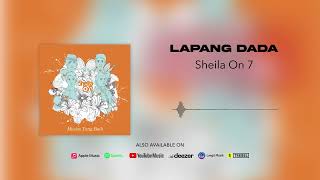 Download lagu Sheila On 7 - Lapang Dada mp3 Download lagu Sheila On 7 - Lapang Dada mp3