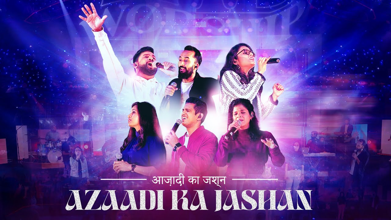 Azaadi Ka Jashan (Live) - The Worship Experience ft. Sheldon, Samarth Shukla, Thanga Selvam, Prakruthi
