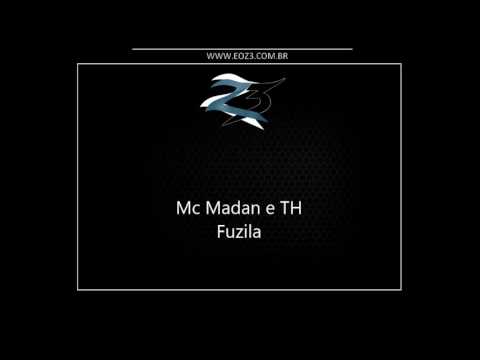 Mc Madan e TH - Fuzila [LANÇAMENTO 2016] [DJ FELIPE]
