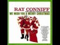 Ray Conniff and The Ray Conniff Singers - We Wish You A Merry Christmas (1962)