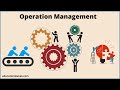 What is Operation Management? | Duties and Responsibilities in Operation Management