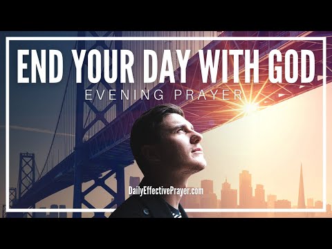 Blessed Evening Prayer | Say Goodnight To God With This Bedtime Prayer & End Your Day Right
