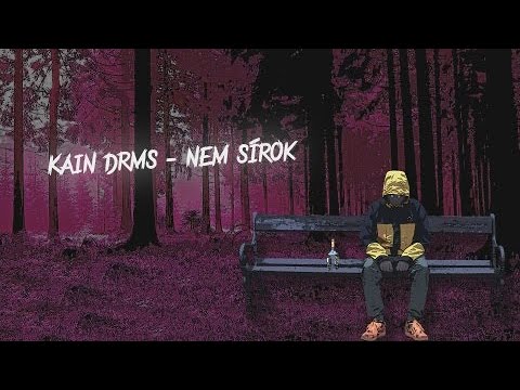 Kain DRMS - Nem sírok (Official Lyrics Video)