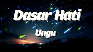 Download lagu Dasar Hati - Ungu (Lyrics) mp3 Download lagu Dasar Hati - Ungu (Lyrics) mp3