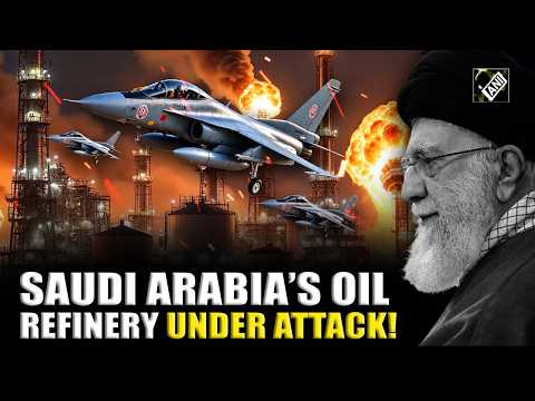 Saudi Arabia’s oil refinery under attack as Iran expands retaliation to Israel, US base in region