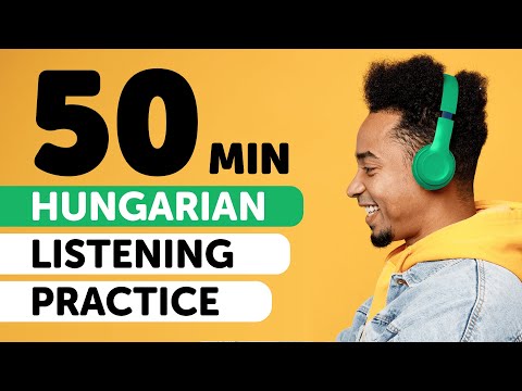 Boost Your Hungarian Listening in 50 Minutes [Listening]