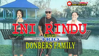 Download lagu INI RINDU-(Farid Hardja Feat Lucky Resha)-Cover-DONBERS FAMILY -Channel (DFC) Malaka mp3 Download lagu INI RINDU-(Farid Hardja Feat Lucky Resha)-Cover-DONBERS FAMILY -Channel (DFC) Malaka mp3