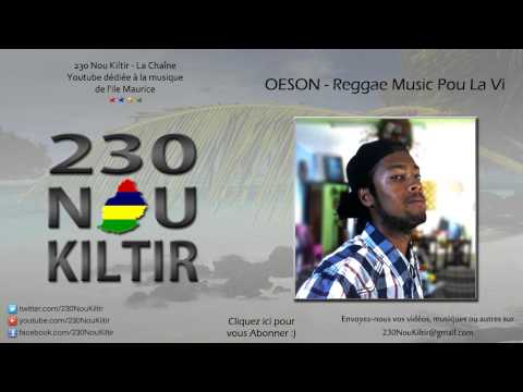 Oeson - Reggae Music Pou La Vi (REGGAE 2014) - 230NouKiltir