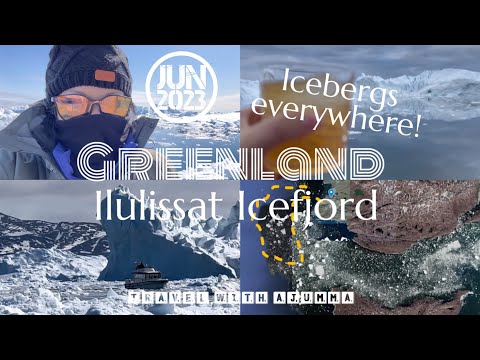 8 days in Summer Greenland 2023 - D3 at Ilulissat | Amazing icebergs