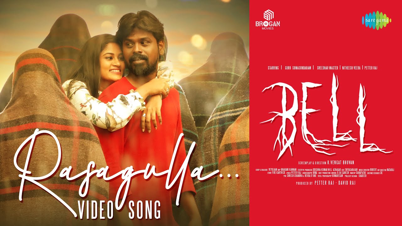 Rasagulla Song Lyrics | Bell 2023 | Dino Zeoff, Mahalingam