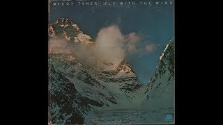 McCoy Tyner - Fly With The Wind (1976) Vinyl LP/Side 1
