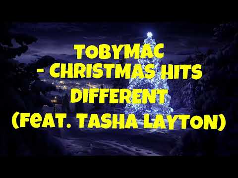 TobyMac - Christmas hits Different (feat. Tasha Layton) Lyrics