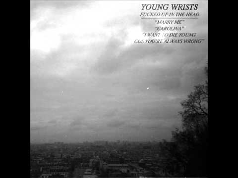 Young Wrists - Marry Me