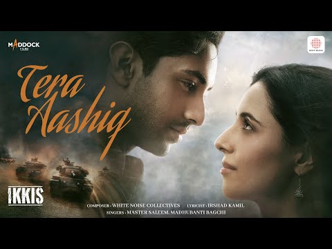 Tera Aashiq - Ikkis