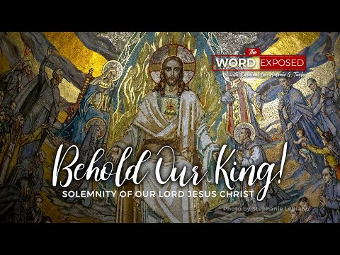 The Word Exposed - BEHOLD OUR KING! (November 24, 2019)