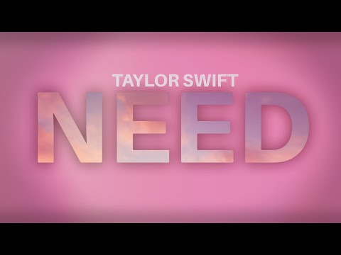 Taylor Swift - Need (Audio) (Lover Vault)