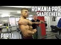 PART 1: ROMANIA MUSCLE FEST PRO 2019! - FINAL WORKOUT - SHAPE CHECK