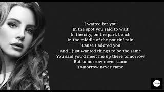 Tomorrow Never Came - Lana Del Rey Feat. Sean Lennon (Lyrics)