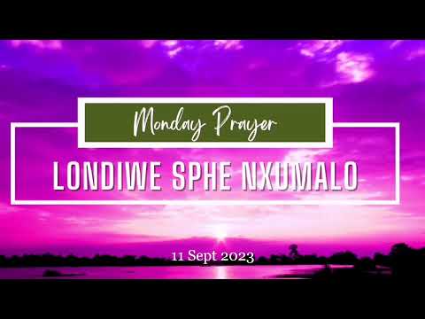 Monday Prayer  - 11 September 2023