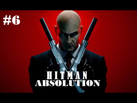 HITMAN Absolution - HARD GUNS - No STEALTH - Gameplay Walkthrough NO COMMENTARY