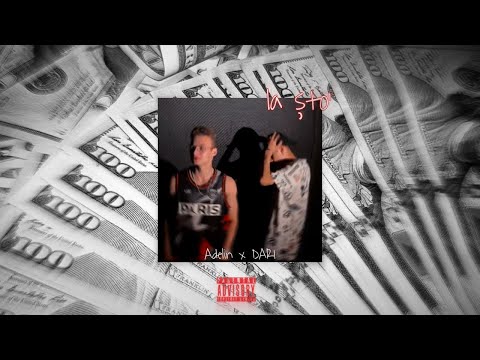 Adelin - La Șto' feat. DARI