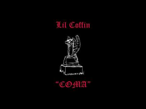 LIL COFFIN - "COMA"