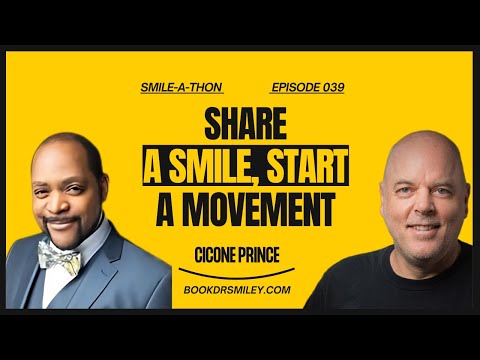 Smile-A-Thon : Heal Your Inner Child & Shine with Cicone Prince | Episode 039