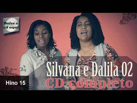 CD COMPLETO HINOS CCB VL 02 SILVANA & DALILA