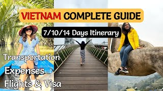Vietnam Detailed Complete Guide | 7/10/14 days Vietnam Itinerary | Expenses Breakup & Things to do