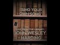 John Wesley Harding - Sing Your Own Song, Live From the Library