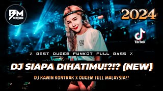 Download lagu DJ BEST FUNKOT‼️|| DJ SIAPA DIHATIMU⁉️|| DJ KAWIN KONTRAK‼️|| DJ SUMPAH SETIA SAMPAI MATI‼️DJ Biim mp3