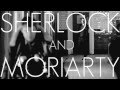 (Reichenbach Remix) Moriarty + Sherlock - 'SAIL ...