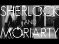 (Reichenbach Remix) Moriarty + Sherlock - 'SAIL ...