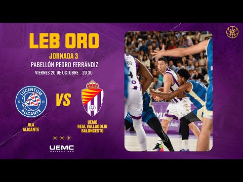 RESUMEN | J3 LEB Oro: HLA Alicante - UEMC Real Valladolid Baloncesto
