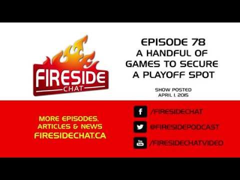Fireside Chat Episode 78: A Handful of Games to Secure A Playoff Spot